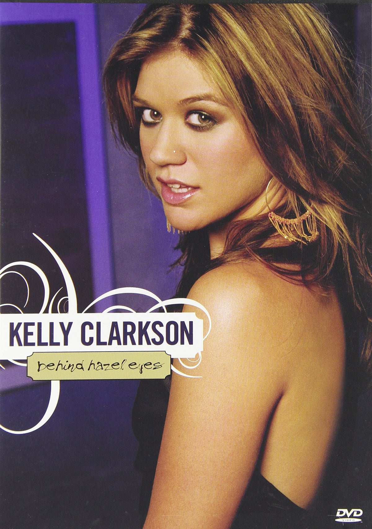 Behind Hazel Eyes DVD cover with Kelly Clarkson looking over her shoulder