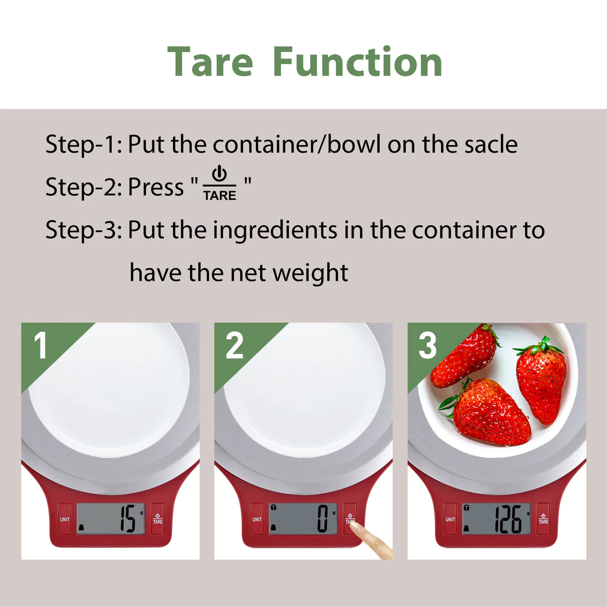 Three steps of using tare with a white bowl and strawberries on the red scale