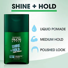 Load image into Gallery viewer, Garnier Hair Care Fructis Style Shine and Hold Liquid Hair Pomade for Men No Drying Alcohol, 4.2 Fluid Ounce

