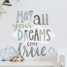 Load image into Gallery viewer, RoomMates RMK4669SCS Dreams Come True Inspirational Quote Peel and Stick Wall Decals
