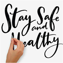 Load image into Gallery viewer, RoomMates RMK4638SCS Stay Safe and Healthy Quote Peel and Stick Wall Decals
