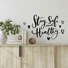 Load image into Gallery viewer, RoomMates RMK4638SCS Stay Safe and Healthy Quote Peel and Stick Wall Decals
