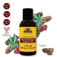 Load image into Gallery viewer, OKAY | 100% Pure Black Haitian Castor Oil | For All Hair Textures &amp; Skin Types | Grow Healthy Hair - Treat Skin Conditions | Oil of Palma Christi | All Natural | 4 Oz
