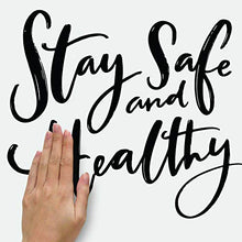 Load image into Gallery viewer, RoomMates RMK4638SCS Stay Safe and Healthy Quote Peel and Stick Wall Decals
