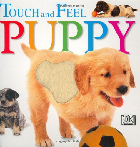 DK Touch and Feel Puppy board book cover, golden puppy with a furry touch patch