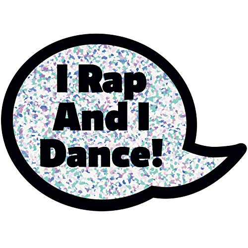 Glittery speech bubble graphic reading I Rap And I Dance!
