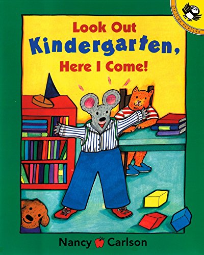 Look Out Kindergarten, Here I Come! cover with a mouse in a classroom