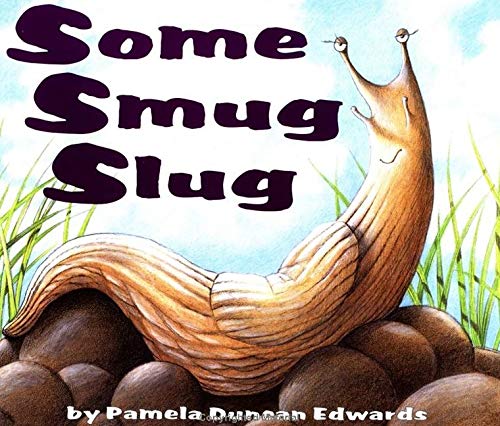 Some Smug Slug cover with a smiling slug sliding over stones