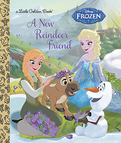 A New Reindeer Friend (Disney Frozen) (Little Golden Book)