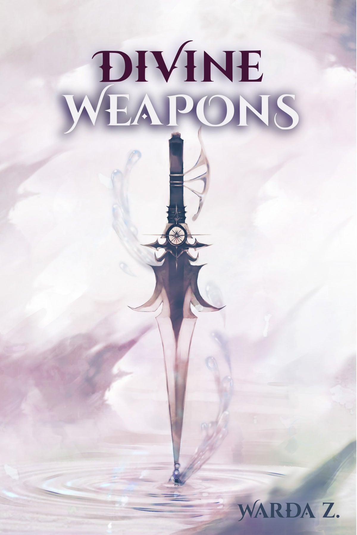 Divine Weapons novel cover by Warda Z., an ornate dagger rising from rippling water
